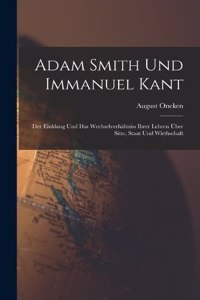 Adam Smith Und Immanuel Kant