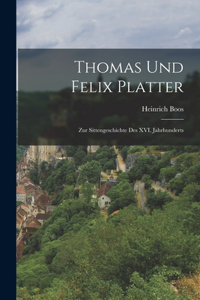 Thomas und Felix Platter