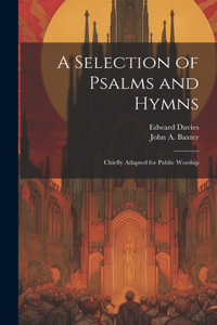 Selection of Psalms and Hymns