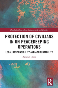 Protection of Civilians in Un Peacekeeping Operations