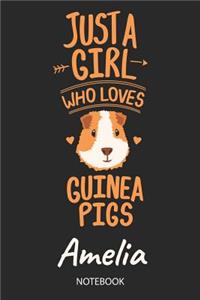 Just A Girl Who Loves Guinea Pigs - Amelia - Notebook