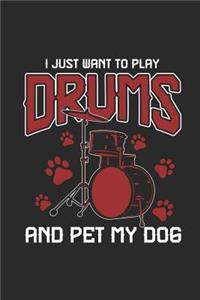 I Just Want To Play Drums And Pet My Dog