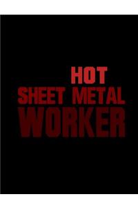 Hot Sheet Metal Worker