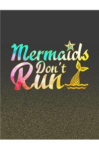Mermaids Don't Run