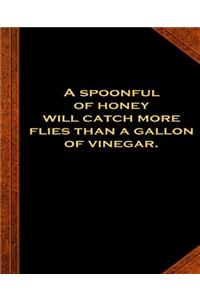Ben Franklin Quote Spoonful Honey Flies Vinegar Vintage Style Comp Book