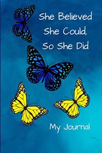 She Believed She Could, So She Did