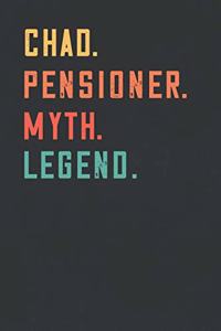 Chad. Pensioner. Myth. Legend.