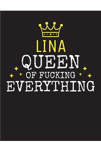 LINA - Queen Of Fucking Everything