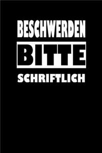 Beschwerden Bitte Schriftlich