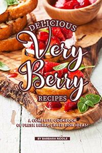 Delicious Very Berry Recipes