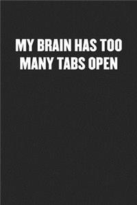 My Brain Has Too Many Tabs Open