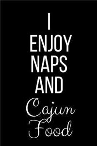I Enjoy Naps And Cajun Food