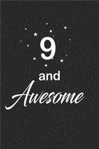 9 and awesome