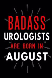 Badass Urologists Are Born In August
