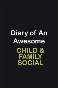 Diary of an awesome Child & Family Social Worker