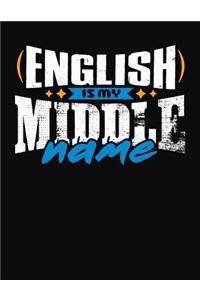 English Is My Middle Name