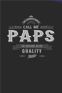 My Favorite People Call Me Paps The Original Blend Quality Classic