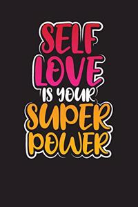 Self Love Is Your Superpower