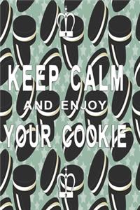 Keep calm and enjoy your cookie