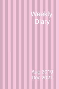 Weekly Diary Aug 2019 Dec 2021