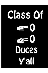 Class of 2020 Duces Y'All