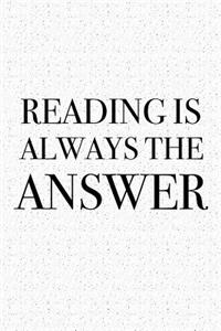 Reading Is Always the Answer