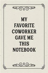My favorite coworker gave me this notebook