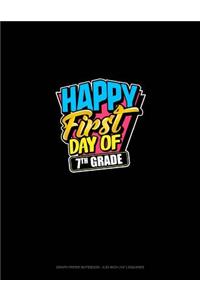 Happy First Day of 7th Grade