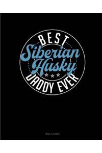 Best Siberian Husky Daddy Ever