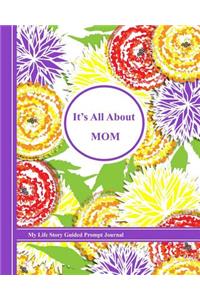 It's All about Mom