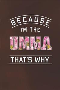Because I'm the Umma That's Why