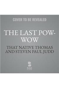 Last Pow-Wow