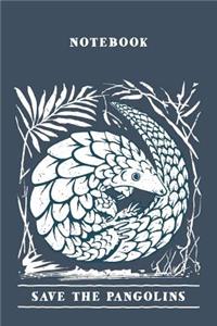 Notebook Save The Pangolins. Blank Lined Journal For Writing And Note Taking.