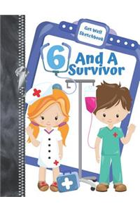 6 And A Survivor Get Well Sketchbook