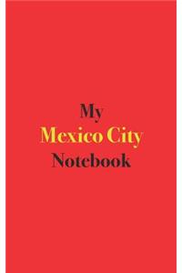 My Mexico City Notebook