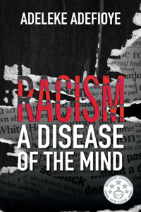 Racism: A Disease of the Mind