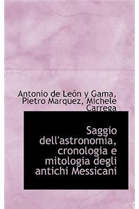 Saggio Dell'astronomia, Cronologia E Mitologia Degli Antichi Messicani