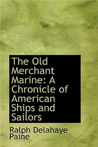 The Old Merchant Marine