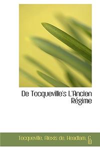 de Tocqueville's L'Ancien R Gime