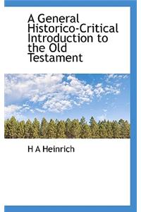 A General Historico-Critical Introduction to the Old Testament