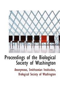 Proceedings of the Biological Society of Washington