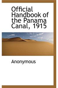 Official Handbook of the Panama Canal, 1915