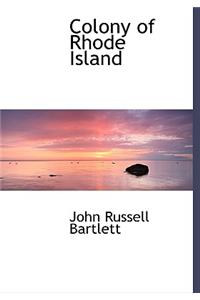 Colony of Rhode Island