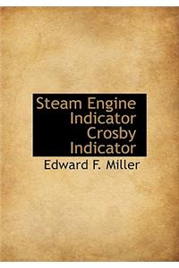 Steam Engine Indicator Crosby Indicator