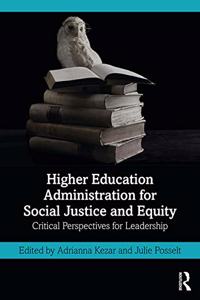 Higher Education Administration for Social Justice and Equity