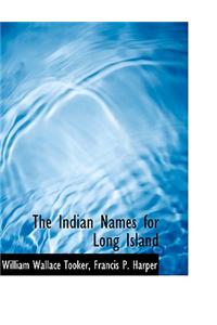 Indian Names for Long Island