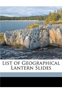List of Geographical Lantern Slides