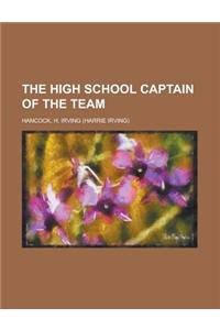 The High School Captain of the Team