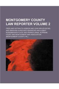 Montgomery County Law Reporter Volume 2