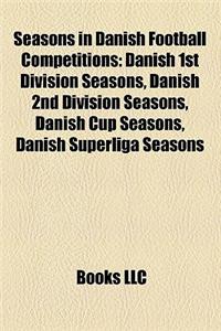 Seasons in Danish Football Competitions